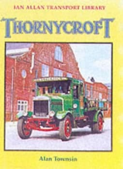 Thornycroft by Alan Townsin Hardback