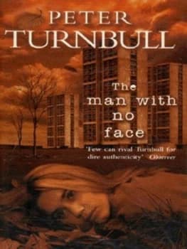The Man with No Face by Peter Turnbull Hardback