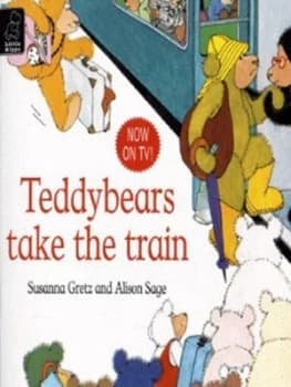 Teddybears Take the Train by Susanna Gretz Paperback