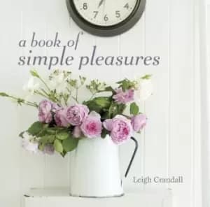 A book of simple pleasures by Leigh Crandall