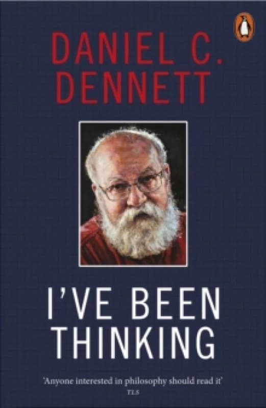 I've Been Thinking. Paperback. By D C Dennett Books