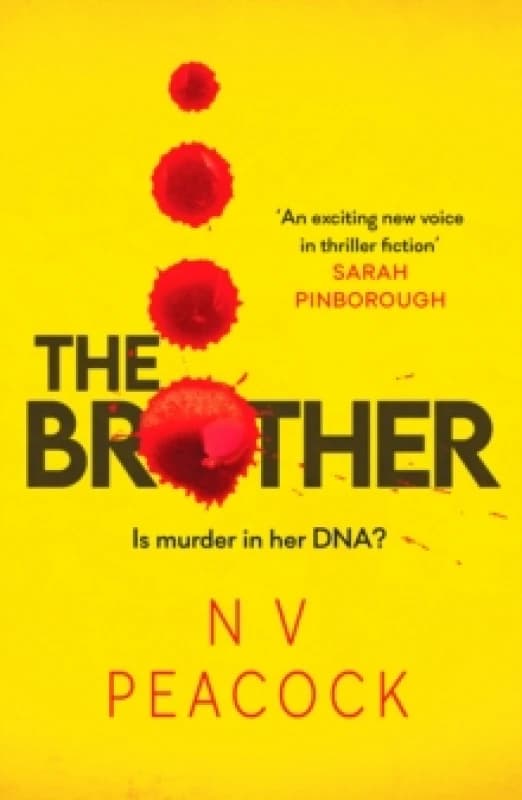 The Brother : A heart-stopping, twisty, addictive thriller that will keep you up all night Paperback / softback