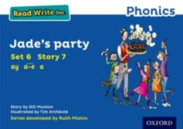 Read Write Inc. Phonics: Jade's Party (Blue Set 6 Storybook 7) Paperback / softback
