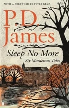 Sleep No More by P. D. James Hardback