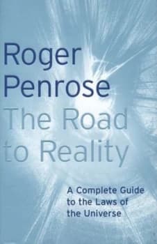 The Road to Reality by Roger Penrose Hardback