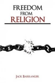 Freedom from Religion by Jack Barranger Paperback