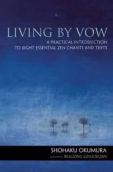 Living by Vow by Shohaku Okumura Paperback