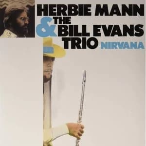 Herbie Mann & Bill Evans Trio - Nirvana Vinyl