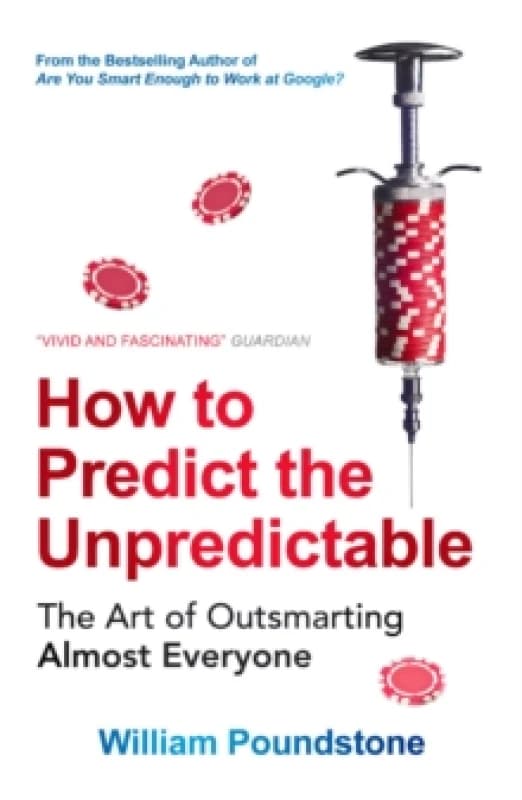 How to Predict the Unpredictable by William Poundstone Paperback