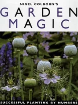 Nigel Colborns Garden Magic by Nigel Colborn Hardback