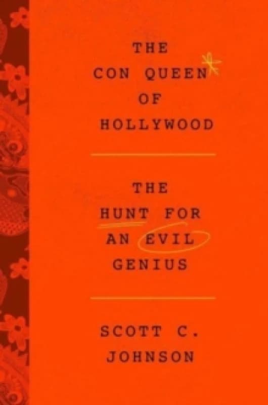 The Hollywood Con Queen. Paperback. By Scott C Johnson Books