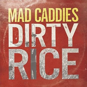 Mad Caddies - Dirty Rice Vinyl