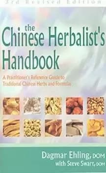 The Chinese Herbalist's Handbook by Dagmar Ehling