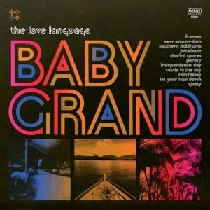 The Love Language - Baby Grand CD