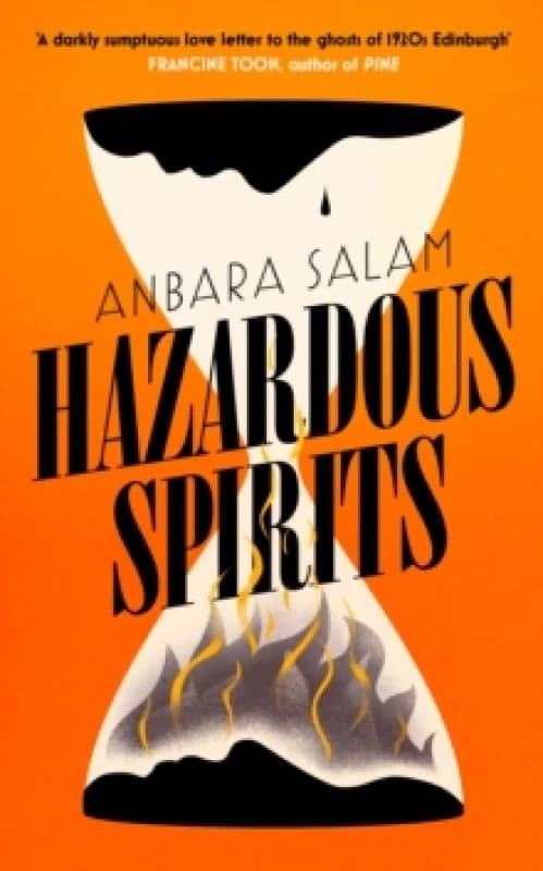 Hazardous Spirits : Shortlisted for Fiction Book of the Year at Scotland's National Book Awards 2024 Hardback