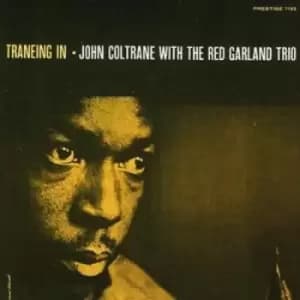 Traneing In by John Coltrane with The Red Garland Trio CD Album