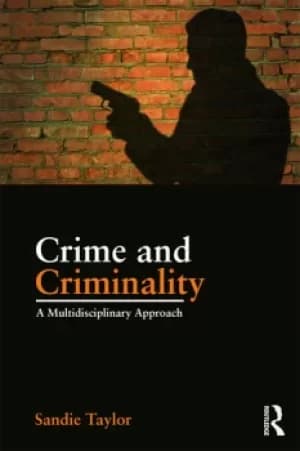 Crime and CriminalityA multidisciplinary approach