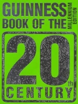 Guinness Book of the 20th Century Hardback
