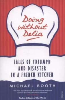 Doing Without Delia by Michael Booth Book