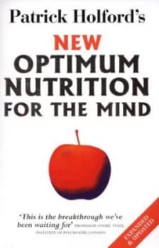 Patrick Holfords New Optimum Nutrition for the Mind. by Patrick Holford Paperback