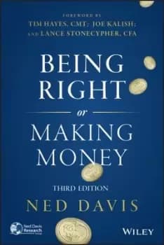 Being right or making money by Ned Davis