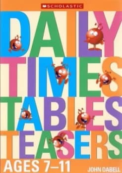 Daily Times Tables Teasers. Ages 7-11 by John Dabell Paperback
