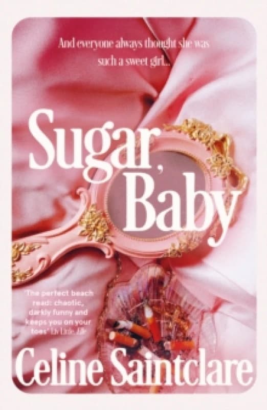 Sugar, Baby : The spicy, intoxicating Tiktok sensation Paperback / softback