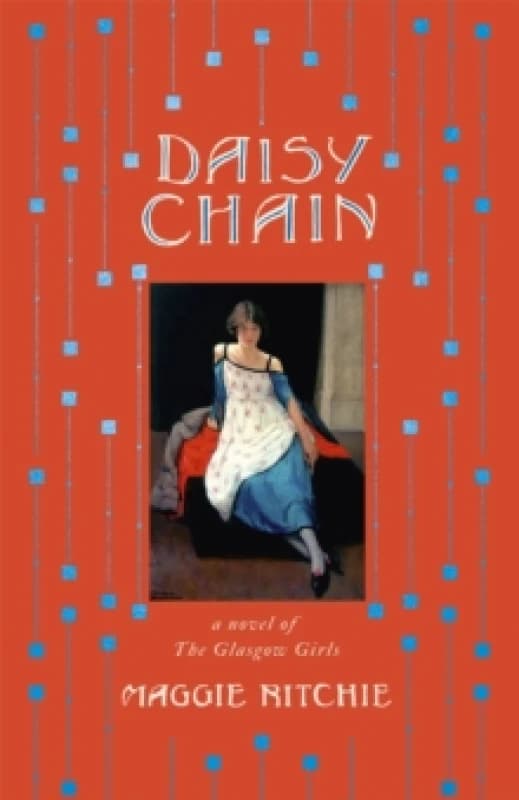 Daisy Chain : a novel of The Glasgow Girls Hardback