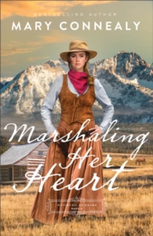 Marshaling Her Heart. Paperback. By Mary Connealy Books