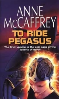 To Ride Pegasus by Anne Mccaffrey Book