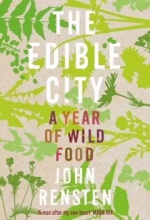 The edible city by John Rensten