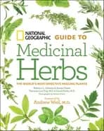 National Geographic guide to medicinal herbs the worlds most effective heal