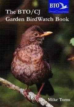 The Bto/cj Garden Birdwatch Book by M Toms Book