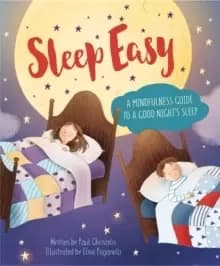 Mindful Me: Sleep Easy : A Mindfulness Guide to Getting a Good Night's Sleep