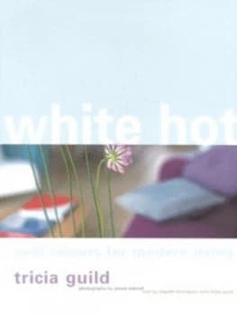 White Hot by Tricia Guild and James Merrell and Elspeth Thompson Book