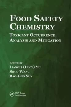 Food Safety Chemistry Toxicant Occurrence Analysis and Mitigation