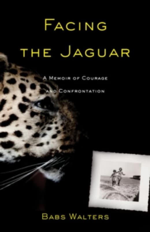 Facing the Jaguar : A Memoir of Courage and Confrontation Paperback / softback