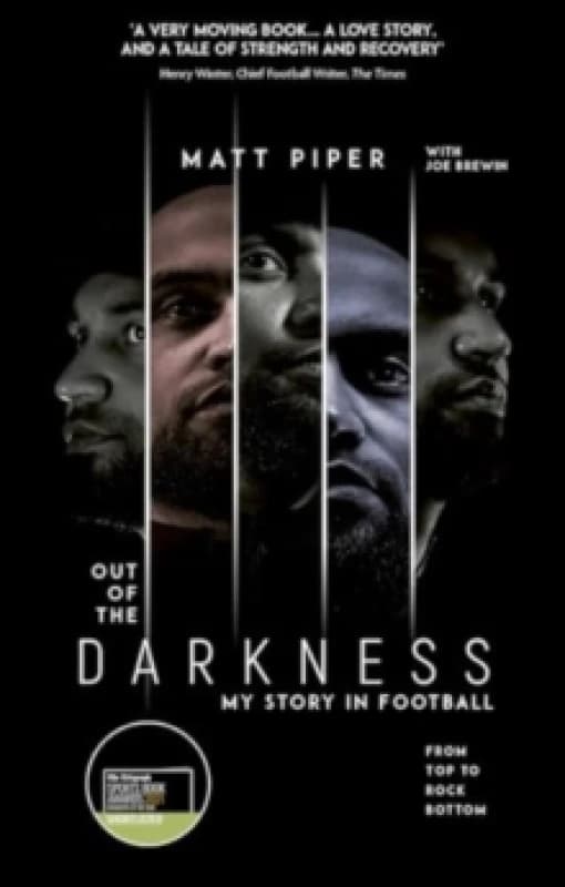 Out of the Darkness : From Top to Rock Bottom, My Story in Football Paperback / softback