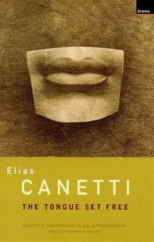 The Tongue Set Free by Elias Canetti Paperback