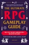 ultimate rpg gameplay guide role play the best campaign ever no matter the