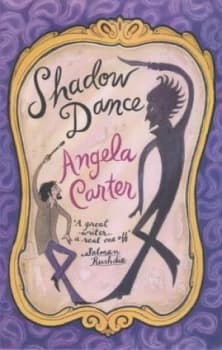 Shadow Dance by Angela Carter Paperback