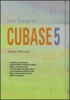 Fast Guide to Cubase 5 by Simon Millward Paperback