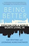 being better stoicism for a world worth living in