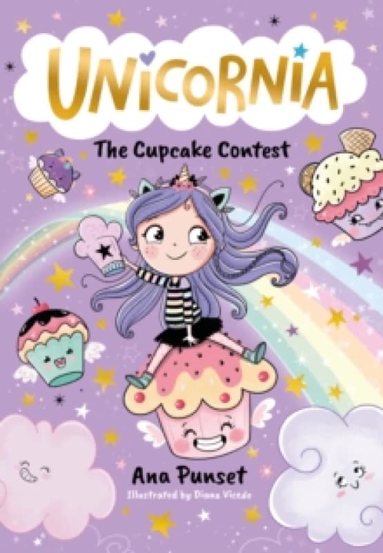 Unicornia: The Cupcake Contest : The bestselling illustrated magical unicorn series for kids aged 5-8, perfect for budding bakers Paperback / softback