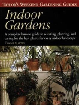 Indoor Gardens by Tovah Martin Paperback