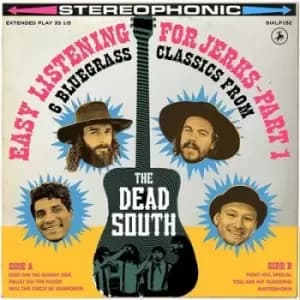 Easy Listening for Jerks - Part 1 by The Dead South CD Album