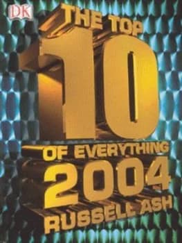 Top 10 of Everything 2004 by Russell Ash Hardback