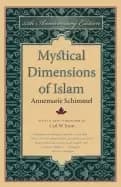 mystical dimensions of islam