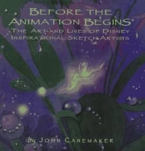 Before the Animation Begins by John Canemaker Hardback