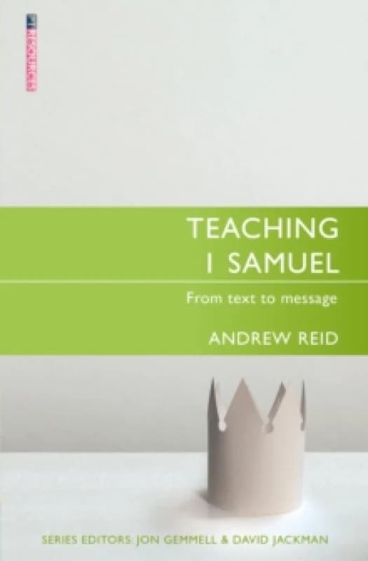 Teaching 1 Samuel : From Text to Message Paperback / softback
